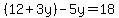 %2812%2B3y%29-5y=18
