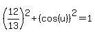 %2812%2F13%29%5E2%2B%28cos%28u%29%29%5E2=1