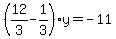 %2812%2F3-1%2F3%29y=-11