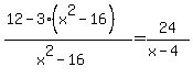 %2812-3%28x%5E2-16%29%29%2F%28x%5E2-16%29+=+24%2F%28x-4%29