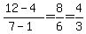 %2812-4%29%2F%287-1%29=8%2F6=4%2F3