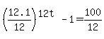 %2812.1%2F12%29%5E%2812t%29+-+1+=+100%2F12
