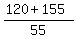 %28120%2B155%29%2F55