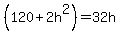 %28120%2B2h%5E2%29=32h