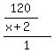 %28120%2F%28x%2B2%29%29+%2F+1