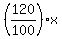 %28120%2F100%29%2Ax