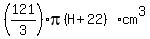 %28121%2F3%29pi%28H%2B22%29+cm%5E3