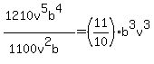 %281210v%5E5b%5E4%29%2F%281100v%5E2b%29=%2811%2F10%29b%5E3v%5E3