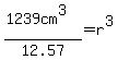 %281239cm%5E3%29%2F12.57=r%5E3