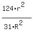 %28124%2Ar%5E2%29%2F%2831%2AR%5E2%29