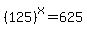 %28125%29%5Ex=625