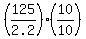 %28125%2F2.2%29%2810%2F10%29
