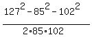 %28127%5E2+-+85%5E2+-+102%5E2%29%2F%282%2A85%2A102%29