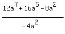 %2812a%5E7%2B16a%5E5-8a%5E2%29%2F%28-4a%5E2%29