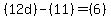 %2812d%29-%2811%29=%286%29