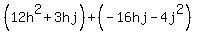 %2812h%5E2%2B3hj%29%2B%28-16hj-4j%5E2%29
