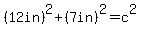 %2812in%29%5E2%2B%287in%29%5E2=c%5E2