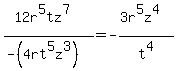 %2812r%5E5tz%5E7%29+%2F+%28-%284rt%5E5z%5E3%29%29=-%283r%5E5z%5E4%29%2Ft%5E4