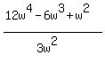 %2812w%5E4-6w%5E3%2Bw%5E2%29%2F%283w%5E2%29