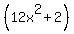 %2812x%5E2%2B2%29