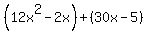 %2812x%5E2-2x%29%2B%2830x-5%29