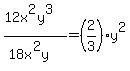 %2812x%5E2y%5E3%29%2F%2818x%5E2y+%29=%282%2F3%29y%5E2