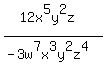 %2812x%5E5y%5E2z%29%2F%28-3w%5E7x%5E3y%5E2z%5E4%29