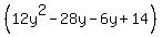 %2812y%5E2-28y-6y%2B14%29