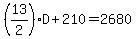%2813%2F2%29D%2B210=2680
