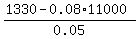 %281330+-+0.08%2A11000%29%2F0.05