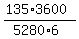 %28135%2A3600%29%2F%285280%2A6%29