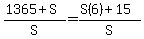 %281365+%2B+S%29%2FS+=+%28S%286%29+%2B+15%29%2FS