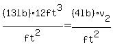%2813lb%29%2Fft%5E2%2A12ft%5E3+=%284lb%29%2Fft%5E2%2Av%5B2%5D