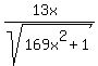 %2813x%29%2Fsqrt%28169x%5E2+%2B+1%29