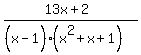 %2813x%2B2%29%2F%28%28x%5E%22%22-1%29%28x%5E2%2Bx%2B1%29%29