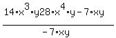 %2814%2Ax%5E3%2Ay28%2Ax%5E4%2Ay-7%2Axy%29%2F%28-7%2Axy%29
