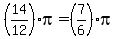 %2814%2F12%29pi=%287%2F6%29pi