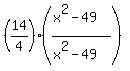 %2814%2F4%29%28%28x%5E2-49%29%2F%28x%5E2-49%29%29
