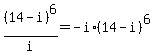 %2814-i%29%5E6%2Fi=-i%2A%2814-i%29%5E6