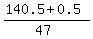 %28140.5%2B0.5%29%2F%2847%29