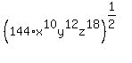 %28144%2Ax%5E10y%5E12z%5E18%29%5E%281%2F2%29