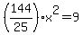 %28144%2F25%29x%5E2+=+9