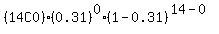 %2814C0%29%280.31%29%5E0%2A%281-0.31%29%5E%2814-0%29
