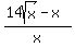 %2814sqrt%28x%29+-+x%29%2Fx
