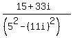 %2815%2B33i%29%2F%28%285%5E2-%2811i%29%5E2%29%29