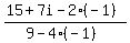 %2815%2B7i-2%28-1%29%29%2F%289-4%28-1%29%29