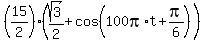 %2815%2F2%29%28sqrt%283%29%2F2%2Bcos%28100pi%2At%2Bpi%2F6%29%29