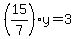 %2815%2F7%29y=3