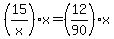 %2815%2Fx%29x=%2812%2F90%29x