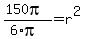 %28150pi%29%2F%286%2Api%29+=+r%5E2